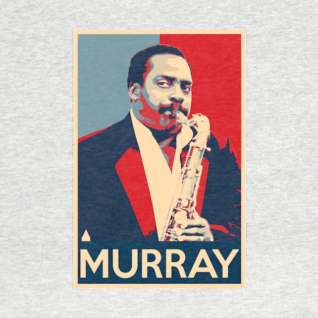 David Murray Hope Poster - Greatest musicians in jazz history by Quentin1984